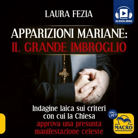 Apparizioni Mariane - Il grande imbroglio - Audiolibro