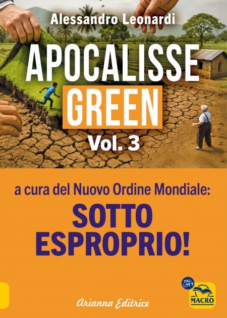 Apocalisse Green Vol. 3: Sotto esproprio! - Volume 3