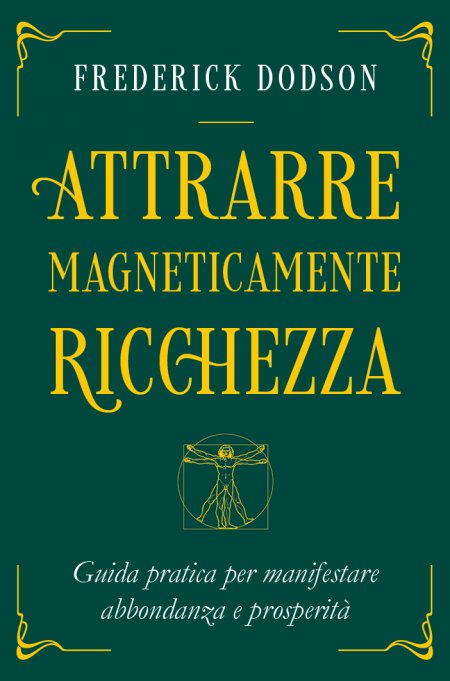 Attrarre Magneticamente Ricchezza - Libro