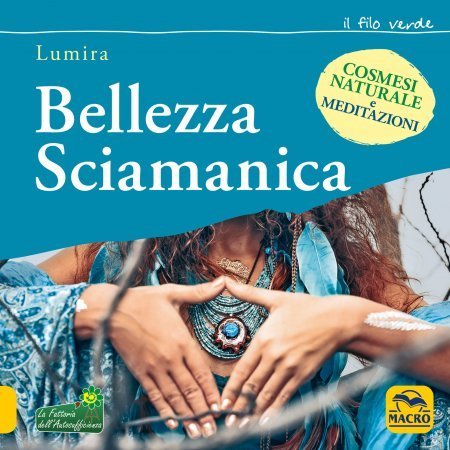 Bellezza Sciamanica USATO - Libro
