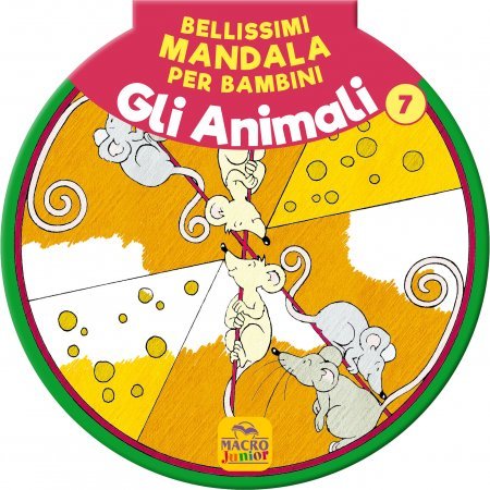 Bellissimi Mandala per Bambini Vol.7 - Gli Animali - Libro