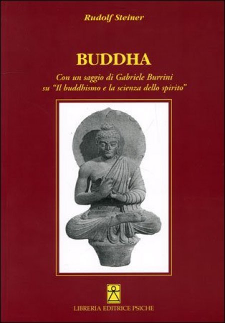 Buddha - Il Buddismo e la Scienza dello Spirito - Libro