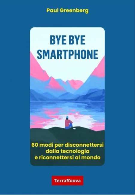 Bye bye smartphone - Libro