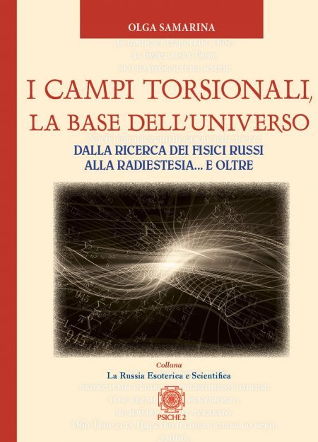 Campi torsionali, la base dell'universo - Libro