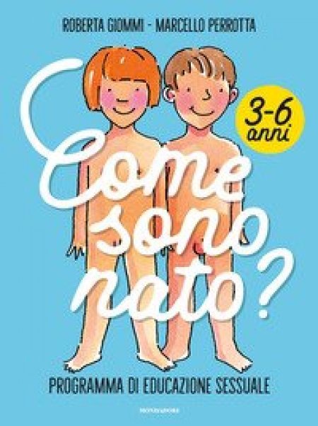 Come sono nato? Progamma di educazione sessuale - Libro