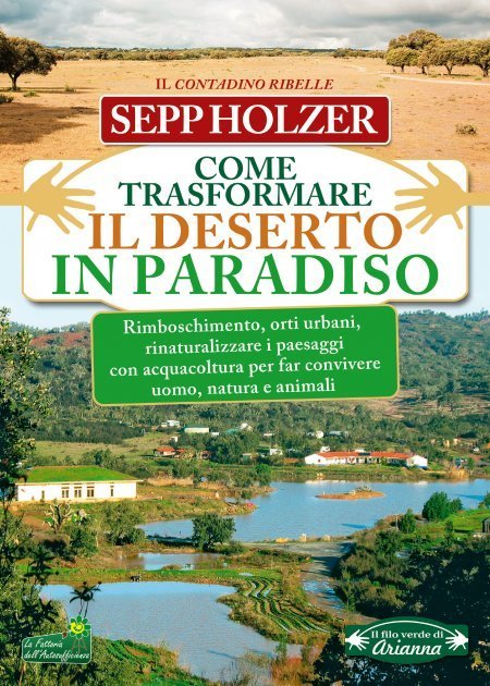 Come Trasformare il Deserto in Paradiso USATO - Libro