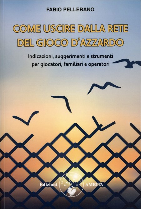 Come uscire dalla rete del gioco d'azzardo - Libro