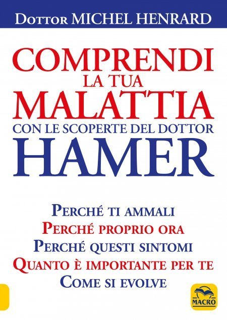 Comprendi la tua Malattia con le Scoperte del Dottor Hamer  USATO - Libro