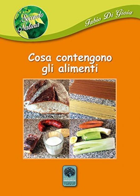 Cosa Contengono gli Alimenti (2015) - Libro