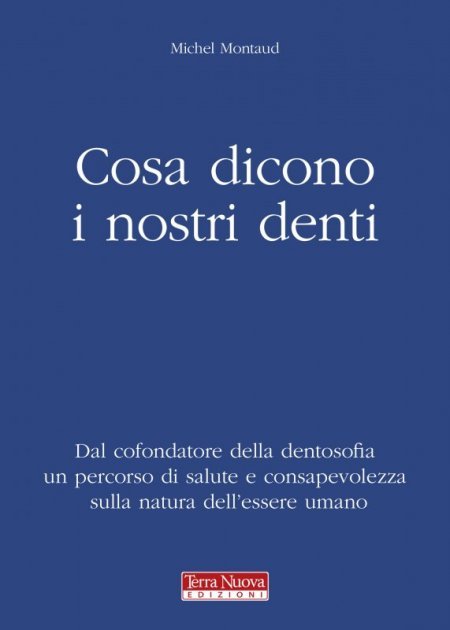 Cosa Dicono i Nostri Denti - Libro