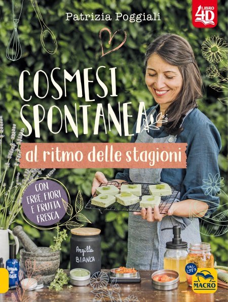 Cosmesi spontanea al ritmo delle stagioni - Libro 4D