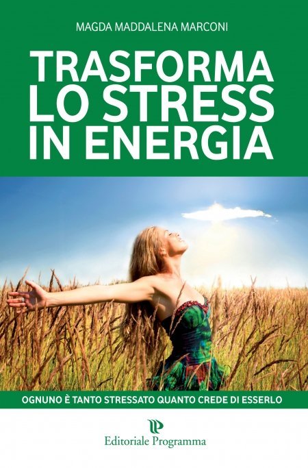 Trasforma lo Stress in Energia - Libro