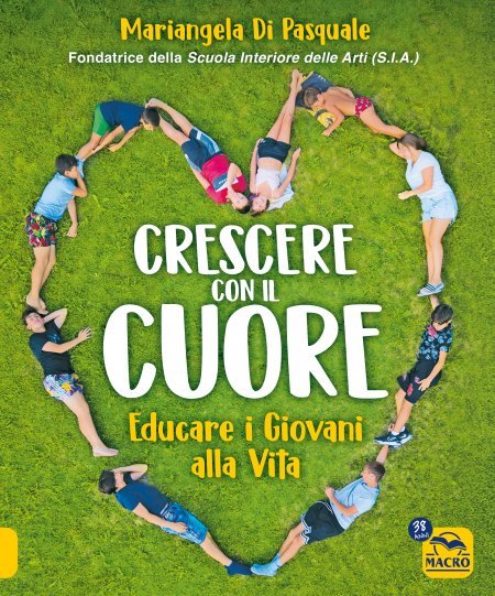 Crescere con il cuore - Libro