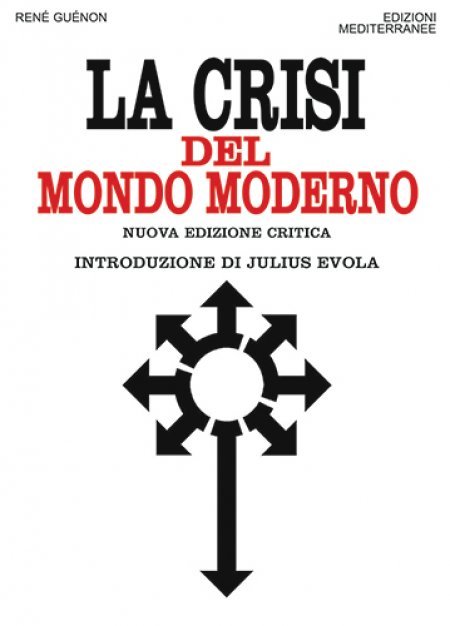 La Crisi del Mondo Moderno - Libro