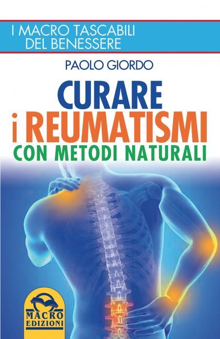 Curare i Reumatismi con Metodi Naturali - Ebook