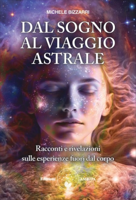 Dal sogno al viaggio astrale - Libro