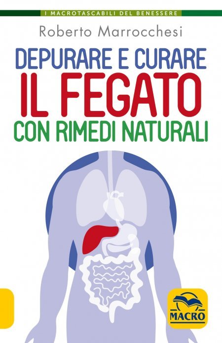 Depurare e Curare il Fegato con i Rimedi Naturali - Libro