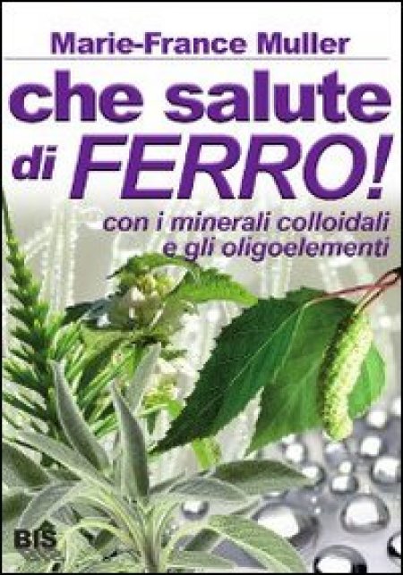 Che Salute di Ferro! - Ebook