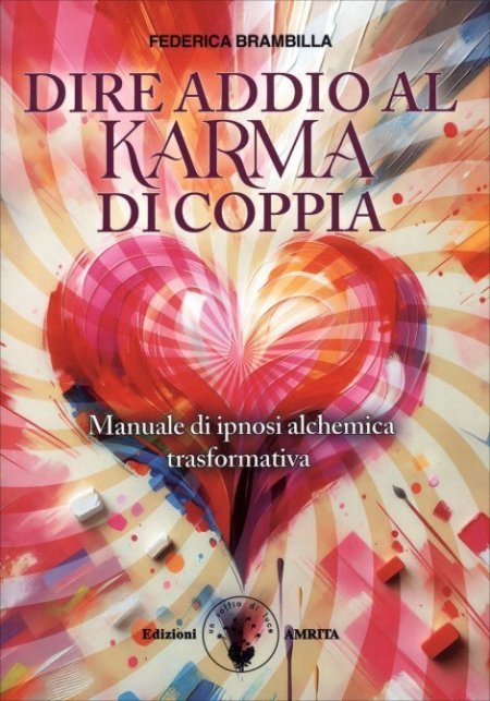 Dire addio al Karma di coppia - Libro