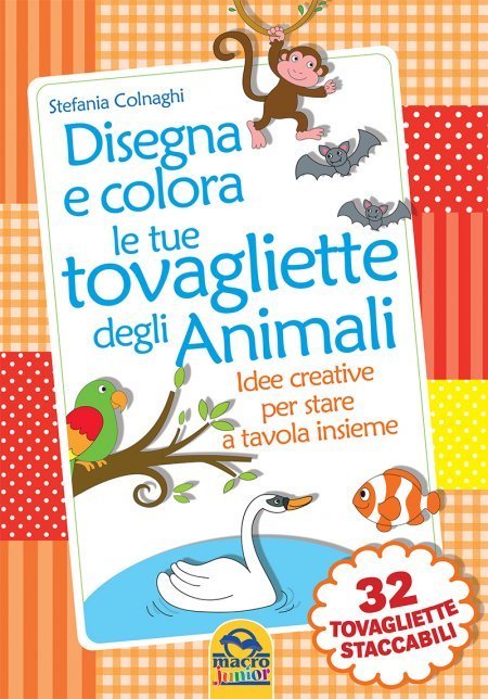 Disegna e Colora le tue tovagliette degli Animali - Libro