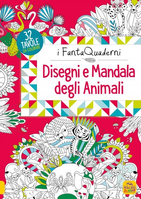 Disegni e Mandala degli Animali - I FantaQuaderni - Libro