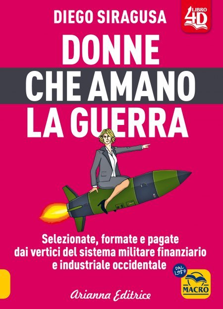 Donne che Amano la Guerra - Libro 4D