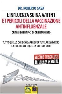 L'influenza Suina A/h1n1 E I Pericoli Della Vaccinazione Antin - Ebook