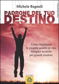 Padrone del tuo Destino - Ebook