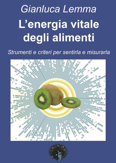 L'Energia Vitale degli Alimenti - Libro