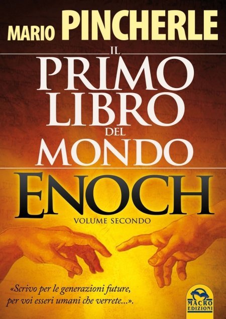 Il primo libro del mondo: Enoch volume secondo (2018) - Libro