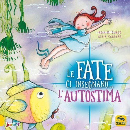 Le Fate ci insegnano...L'Autostima USATO (2022) - Libro