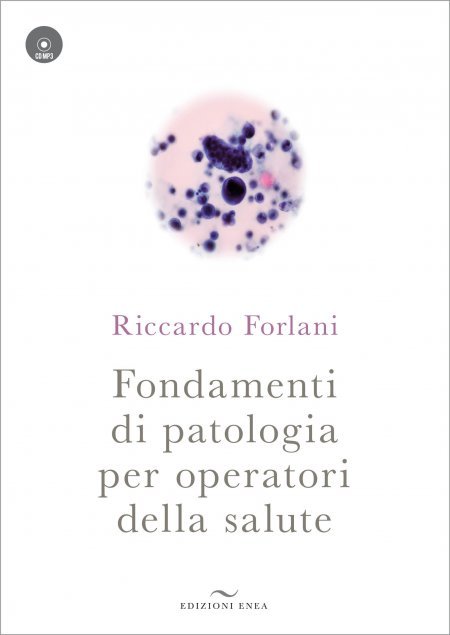 Fondamenti di Patologia per Operatori della Salute + CD - Libro