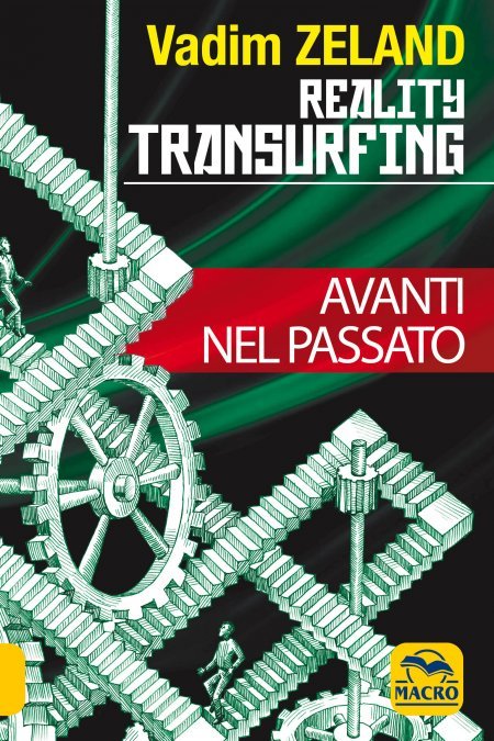 Reality Transurfing - Avanti nel Passato - Vol.3 - Libro