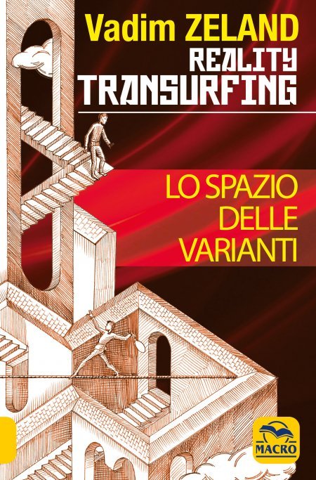 Lo Spazio delle Varianti - Reality Transurfing - Libro