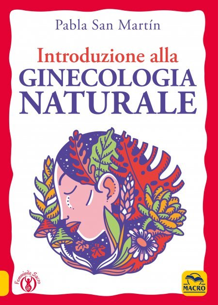 Introduzione alla Ginecologia Naturale - Libro