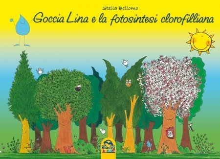 Goccia Lina e la Fotosintesi Clorofilliana  USATO - Libro