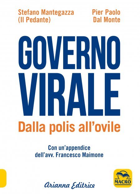 Governo Virale. Dalla Polis all'Ovile - Libro