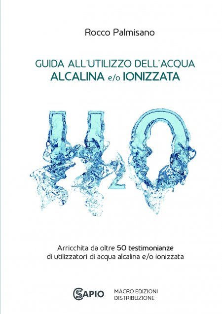 Guida all'Utilizzo dell'Acqua Alcalina e/o Ionizzata - Libro