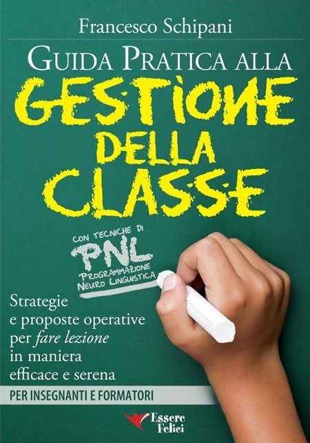 Guida Pratica alla Gestione della Classe - Ebook