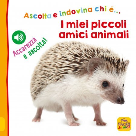 I miei piccoli amici animali - Libro sonoro