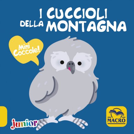 I Cuccioli della Montagna - Mini Coccole - Libro