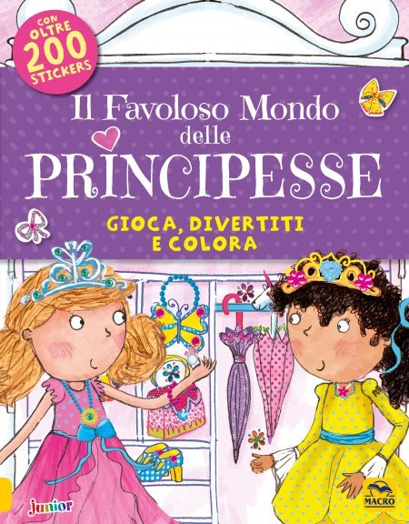 Il Favoloso Mondo delle Principesse USATO - Libro