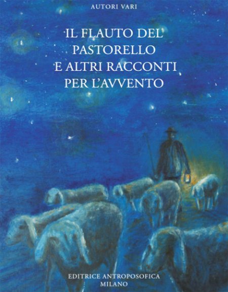 Il Flauto del Pastorello e Altri Racconti per l'Avvento - Libro