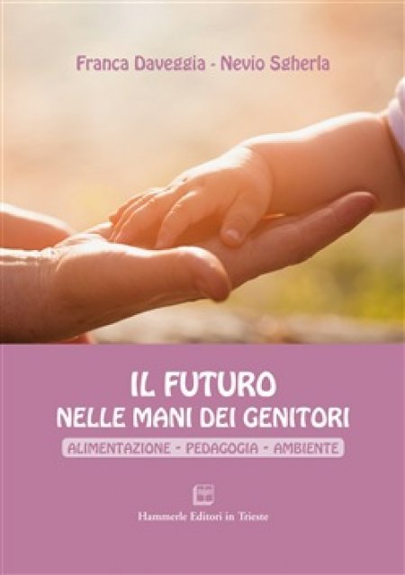 Il Futuro nelle Mani dei Genitori - Libro