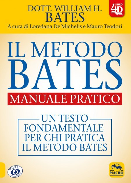 Il metodo Bates. Manuale pratico - Libro