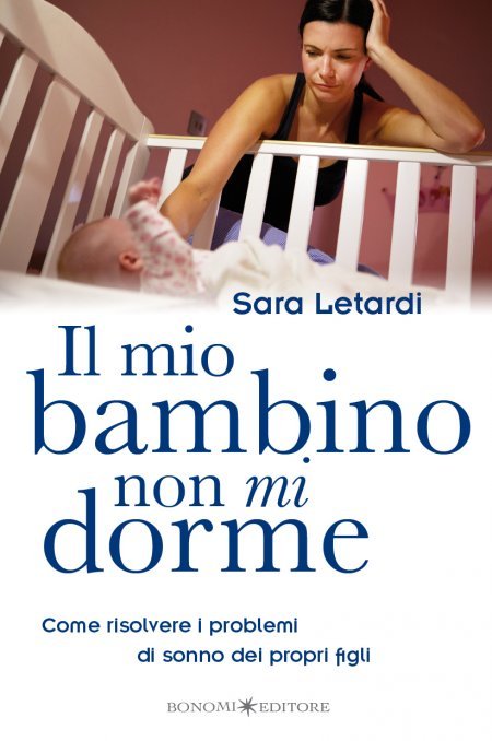 Il Mio Bambino non mi Dorme - Libro