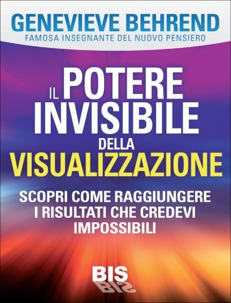 Il Potere Invisibile della Visualizzazione - Ebook