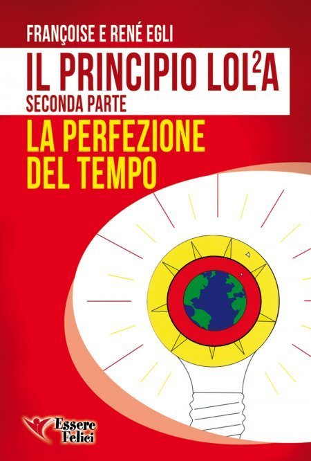 Il Principio LOLA - La perfezione del Tempo - Ebook