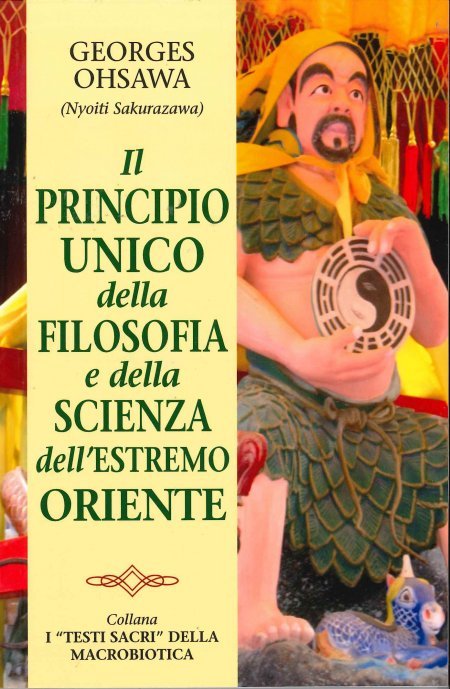 Il principio unico della filosofia e della scienza dell'Estremo Oriente - Libro