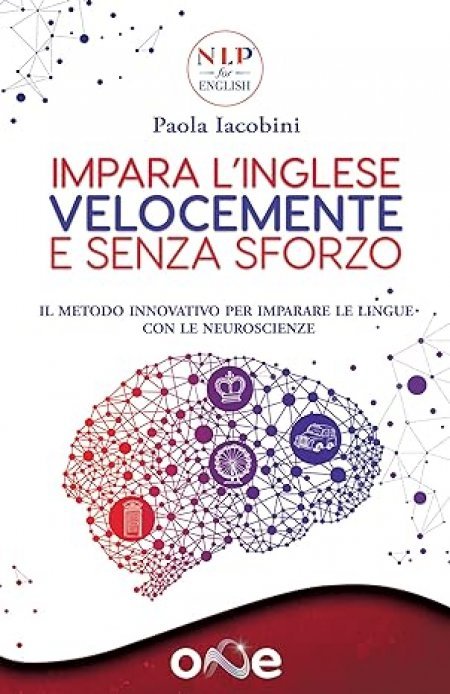 Impara l'inglese velocemente e senza sforzo. - Libro